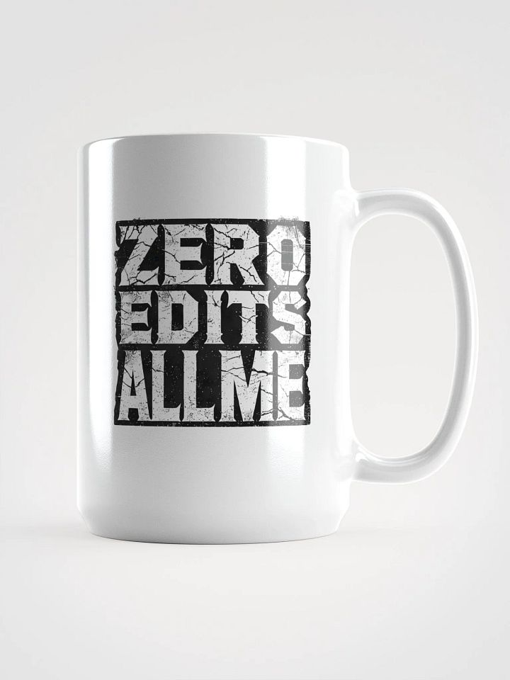 Zero Edits All Me Mug product image (1)