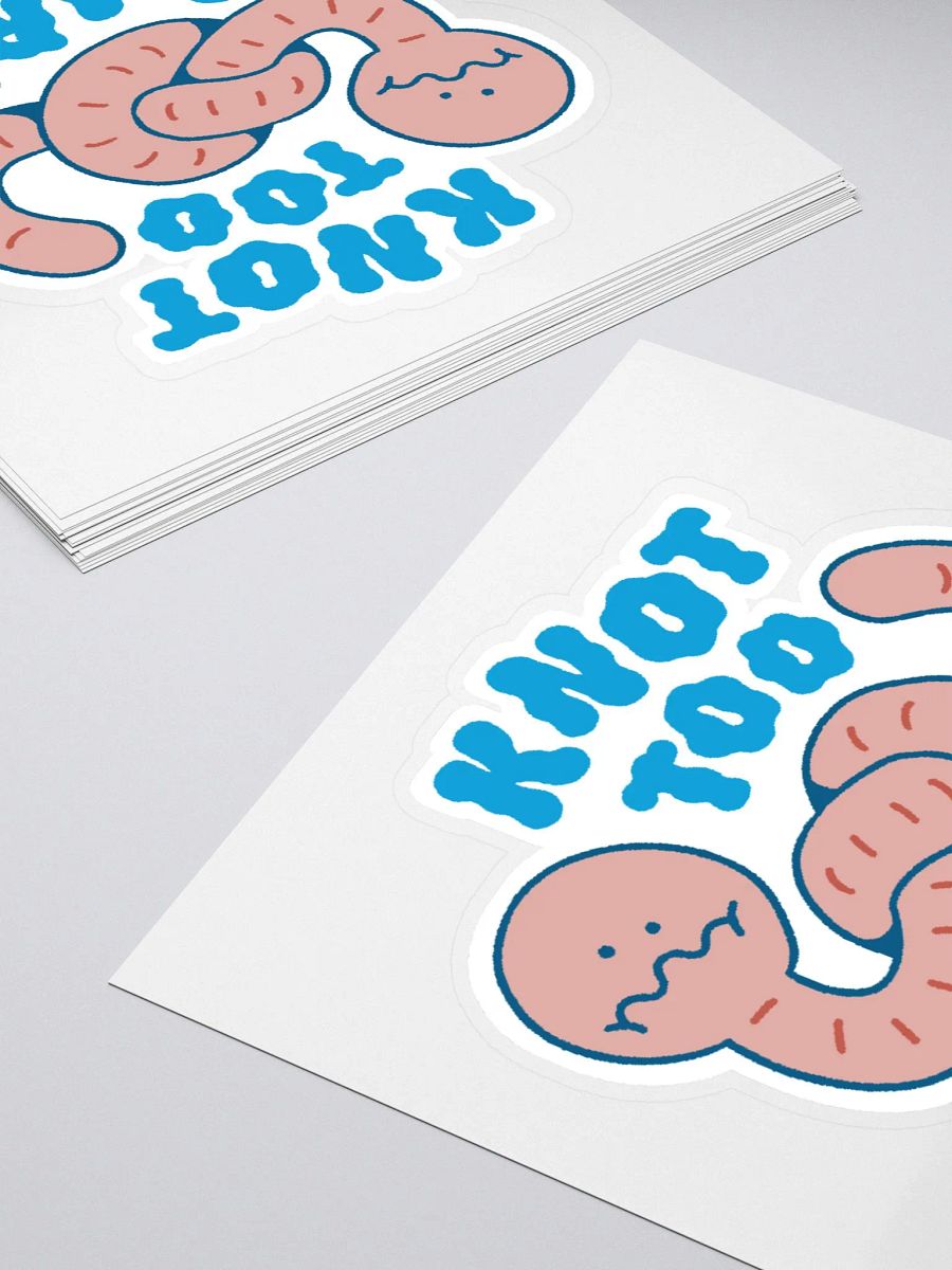 knot too sure sticker product image (5)