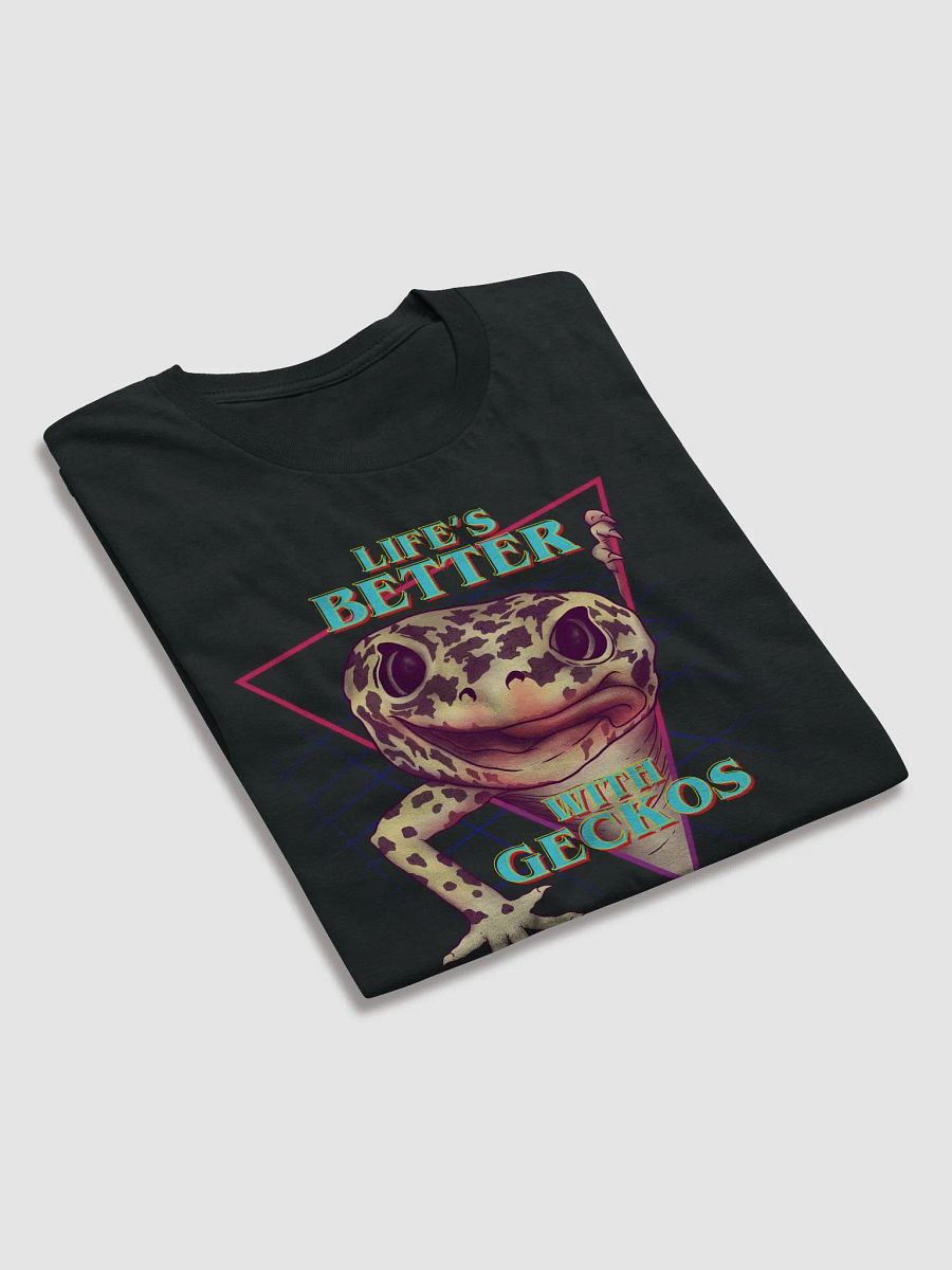Life's Better With Geckos | Fashion Tee product image (5)