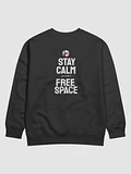 Stay Calm Free Space Premium Sweatshirt product image (1)