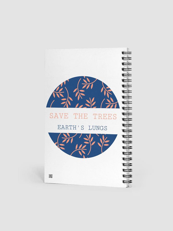 save the trees, earth's lungs, Spiral Notebook product image (2)