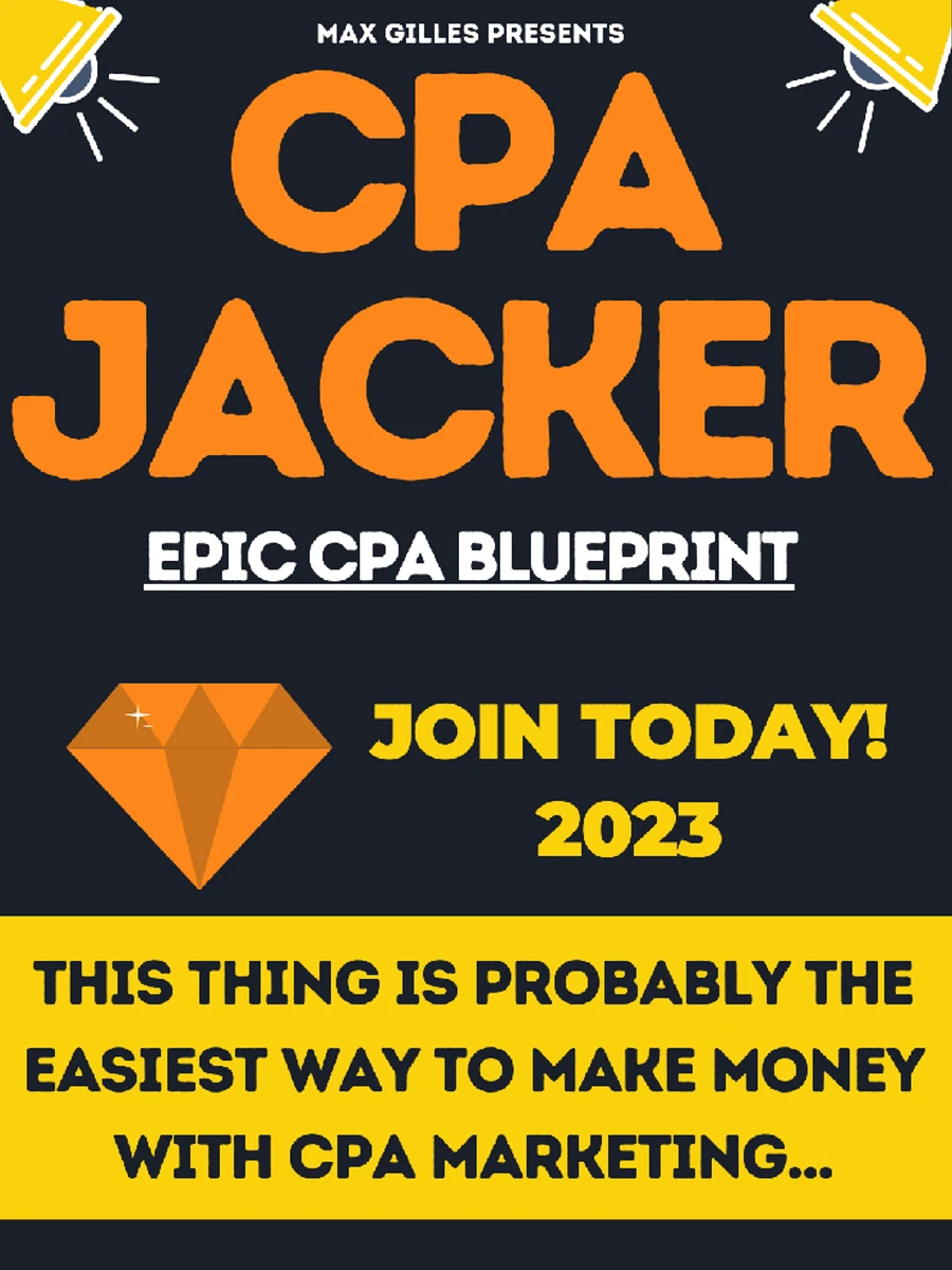 CPA JACKER – Epic CPA Blueprint - NEWBIE FRIENDLY - AUTOPILOT product image (1)