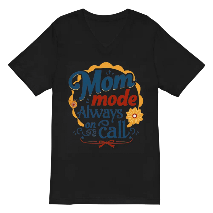 Always On Call Mom Mode V-Neck Tee product image (3)