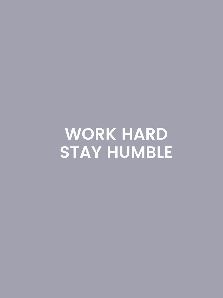 Work Hard. Stay Humble. product image (1)