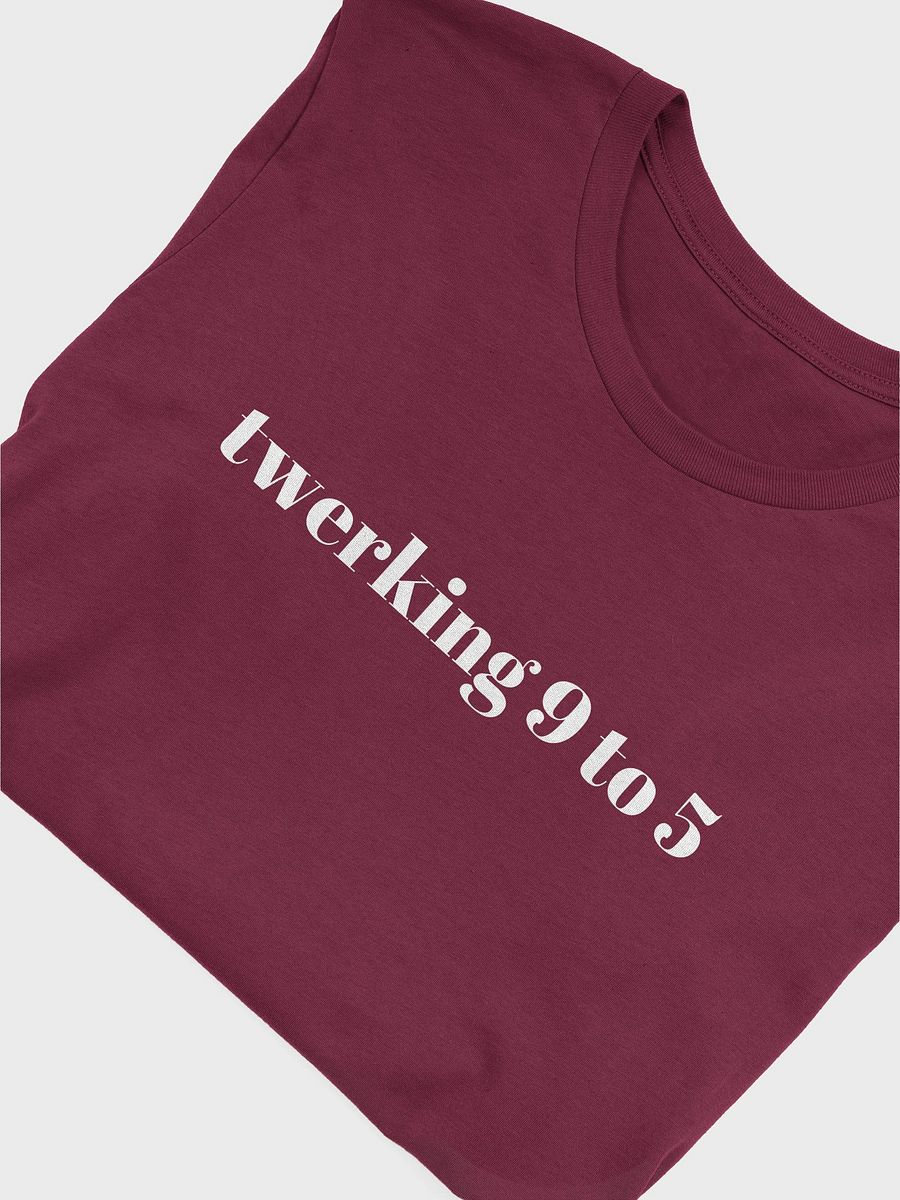 Twerking 9 to 5 Shirt product image (20)