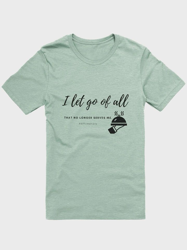 I let go of all Dark Unisex Super soft T-Shirt product image (1)