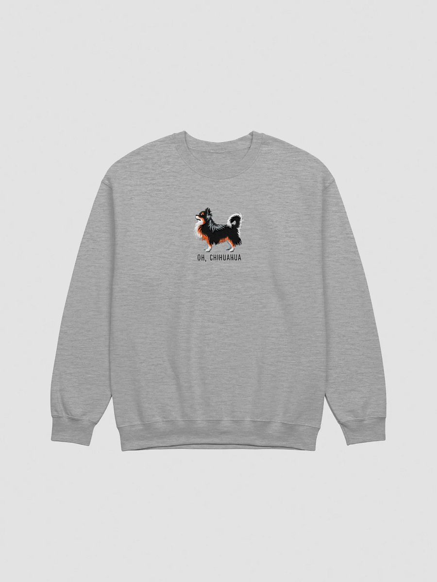 Oh, Chihuahua Sweatshirt (Embroidered) of a Longhaired Chihuahua(Tricolor) product image (10)