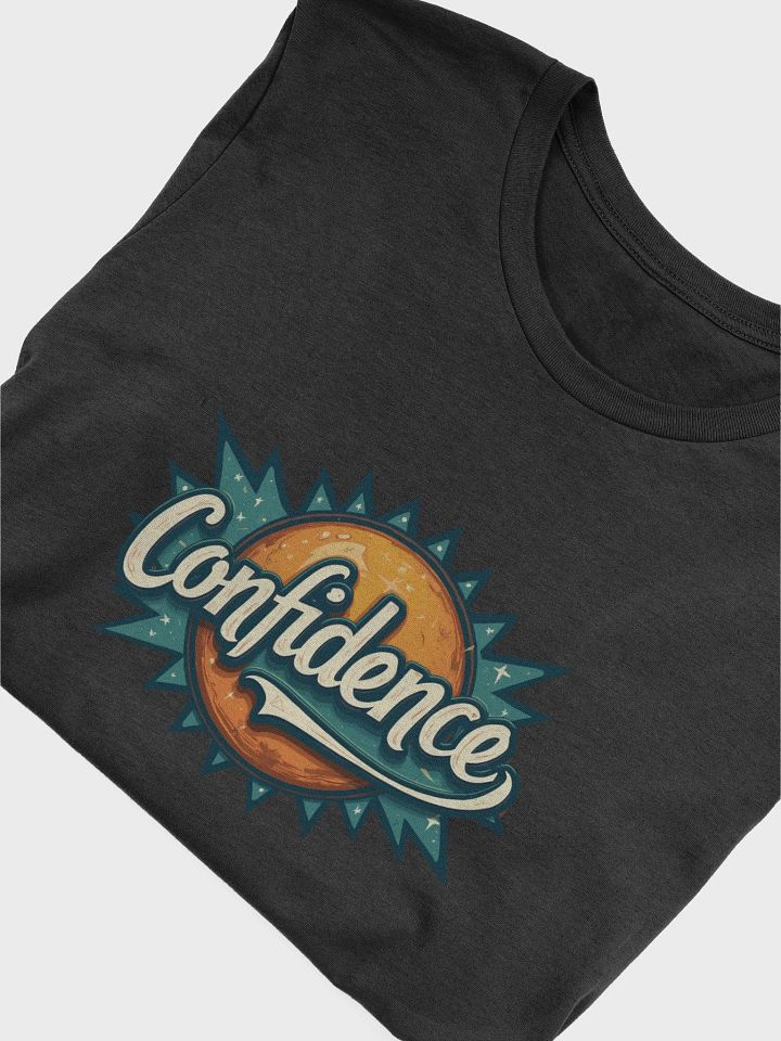 Confidence Design T-Shirt #119 product image (2)