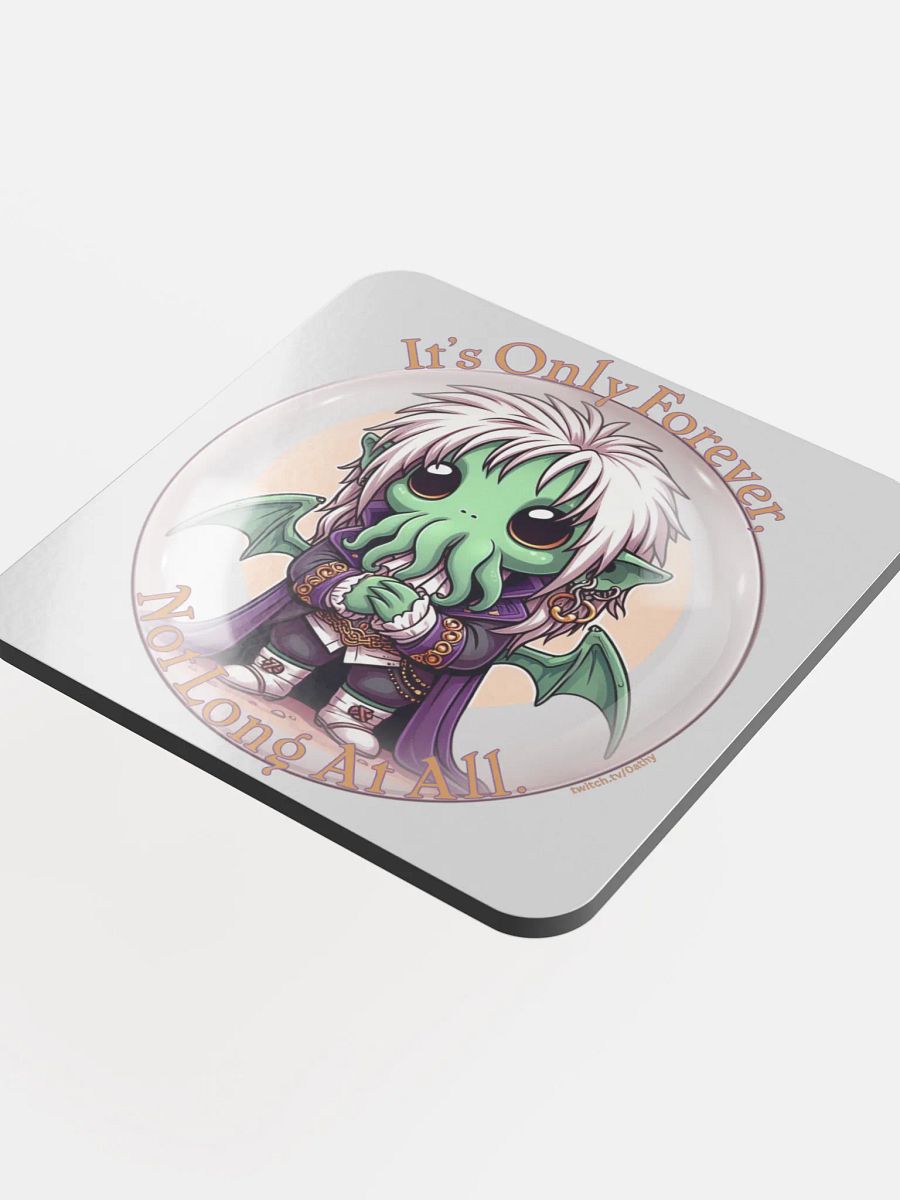 It's Only Forever, Not Long At All Coaster product image (4)