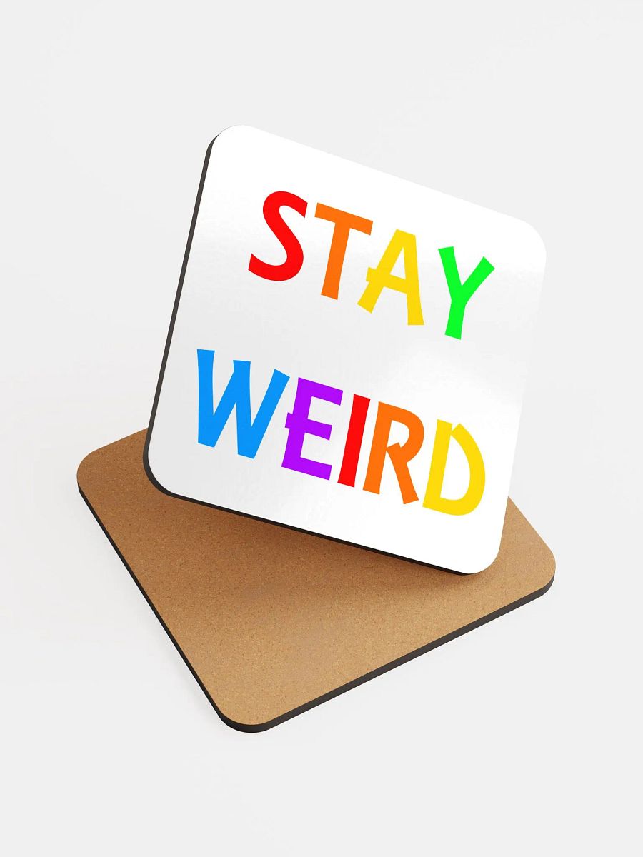 Stay Weird Rainbow - Glossed Cork Coaster product image (3)