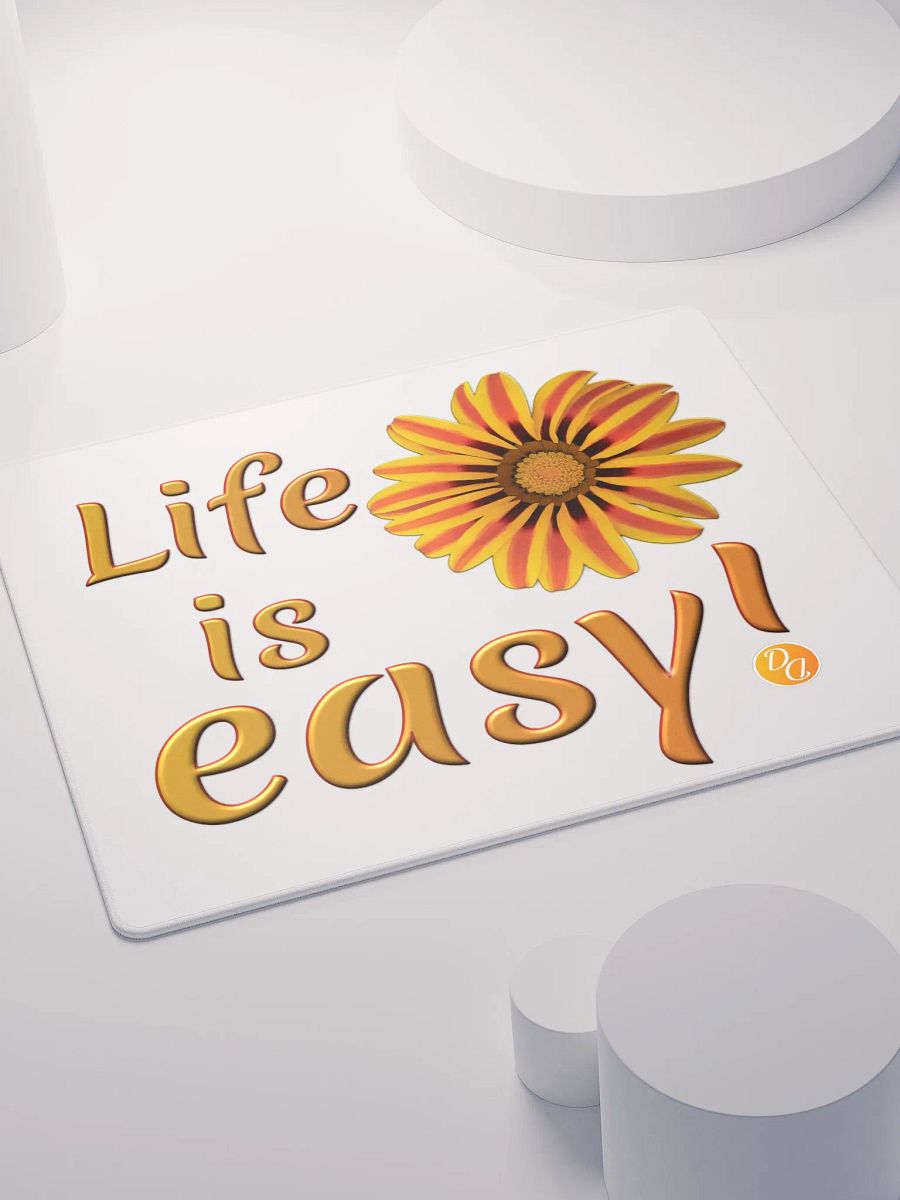 Life Is Easy! - Square Gaming Mouse Pad product image (4)
