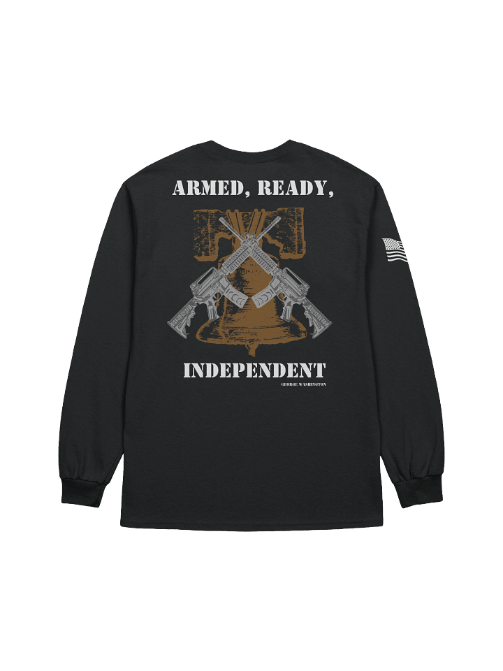 Armed, Ready, Independent - Long Sleeve product image (1)