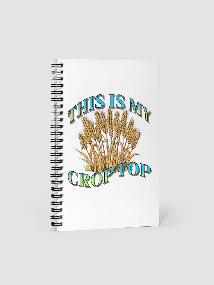 This Is My Crop Top Wheat Stalks Spiral Notebook product image (1)