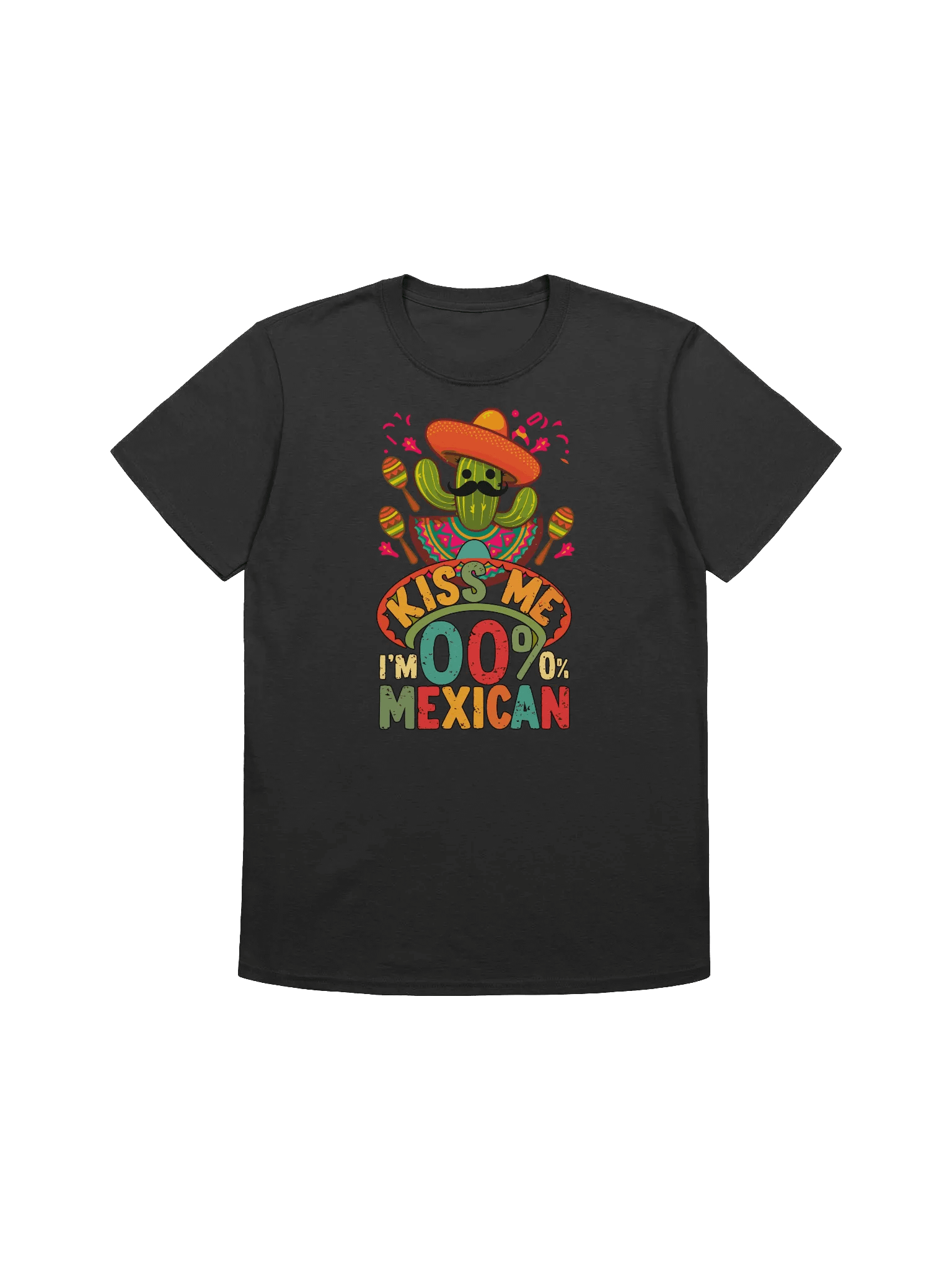 Funny Mexican -"Kiss Me I'm 00% Mexican" Cactus T-Shirt product image (1)
