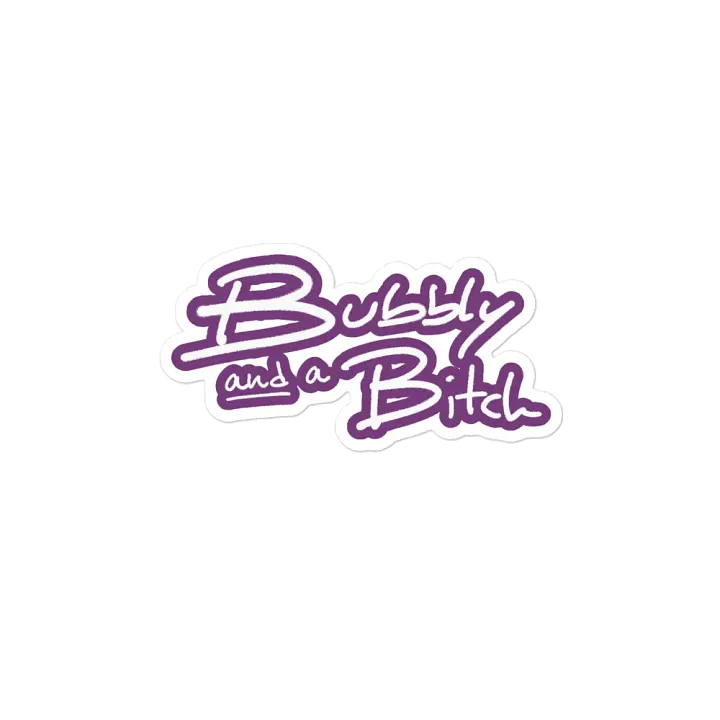 Bubbly and a B*tch (lined design, #763D7D) magnet product image (2)