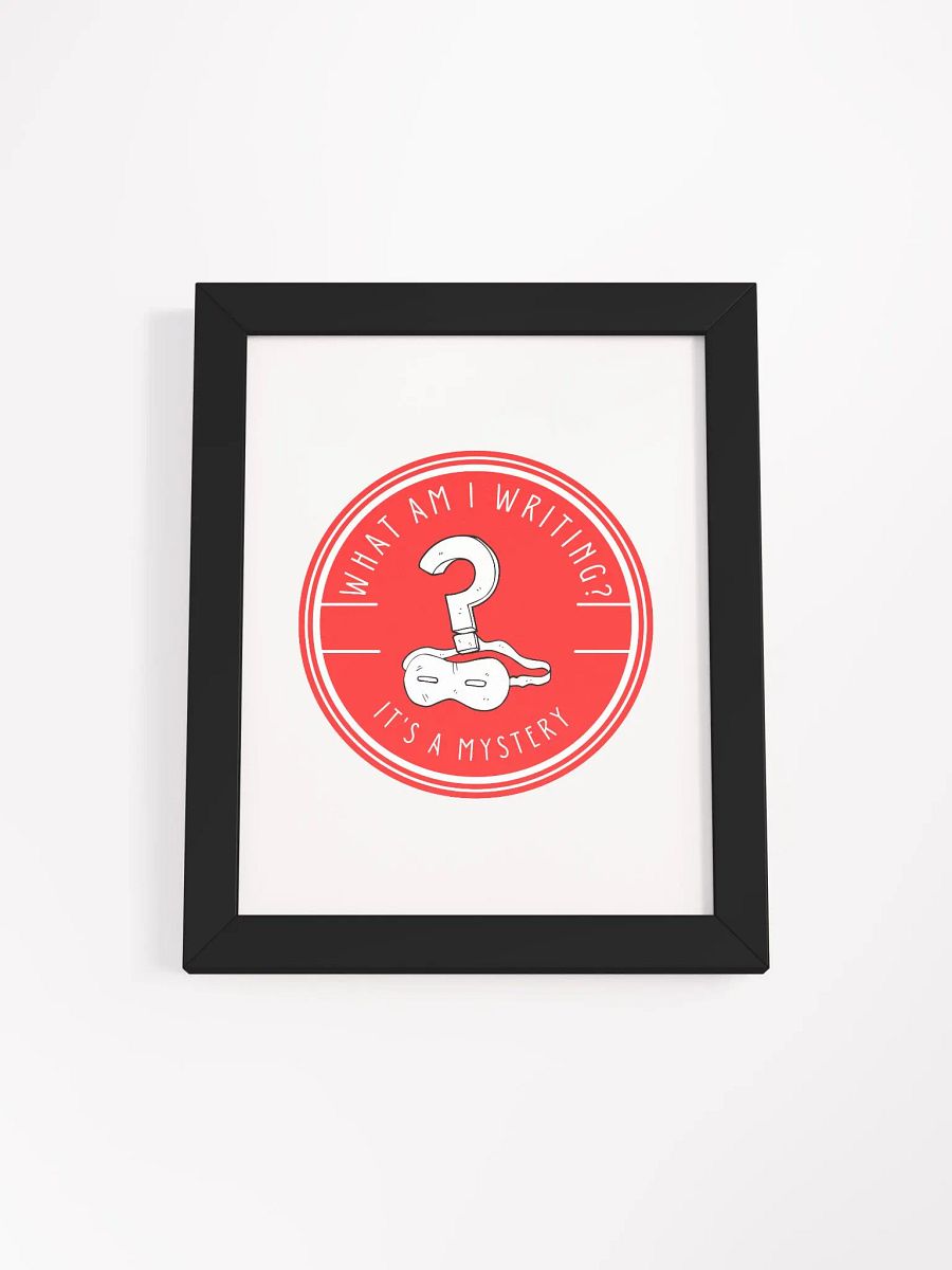What am I Writing? It's a Mystery Framed Poster product image (4)