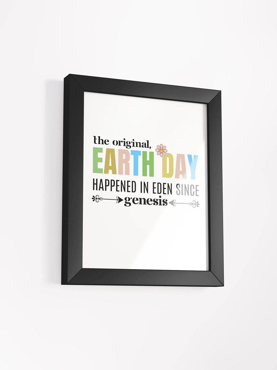 The Original Earth day Happened In Eden Since Genesis, Funny Wood Framed Poster product image (2)
