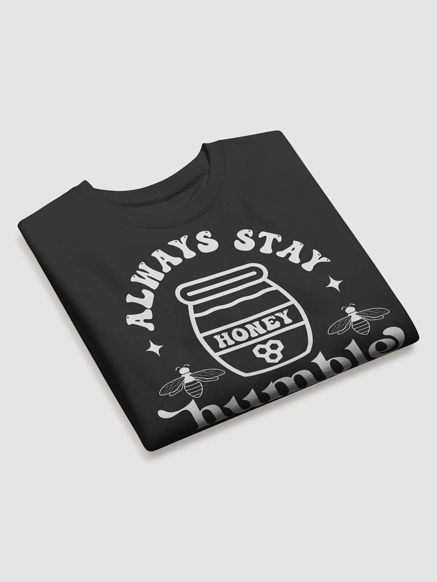 Always Stay Humble Hoodie product image (3)