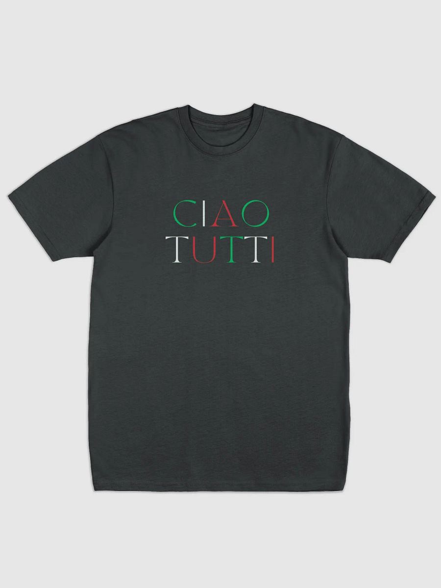 Italian Themed Tee Shirt Ciao Tutti - Gift Idea product image (1)