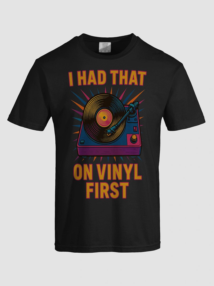 I Had That On Vinyl First T-Shirt product image (3)