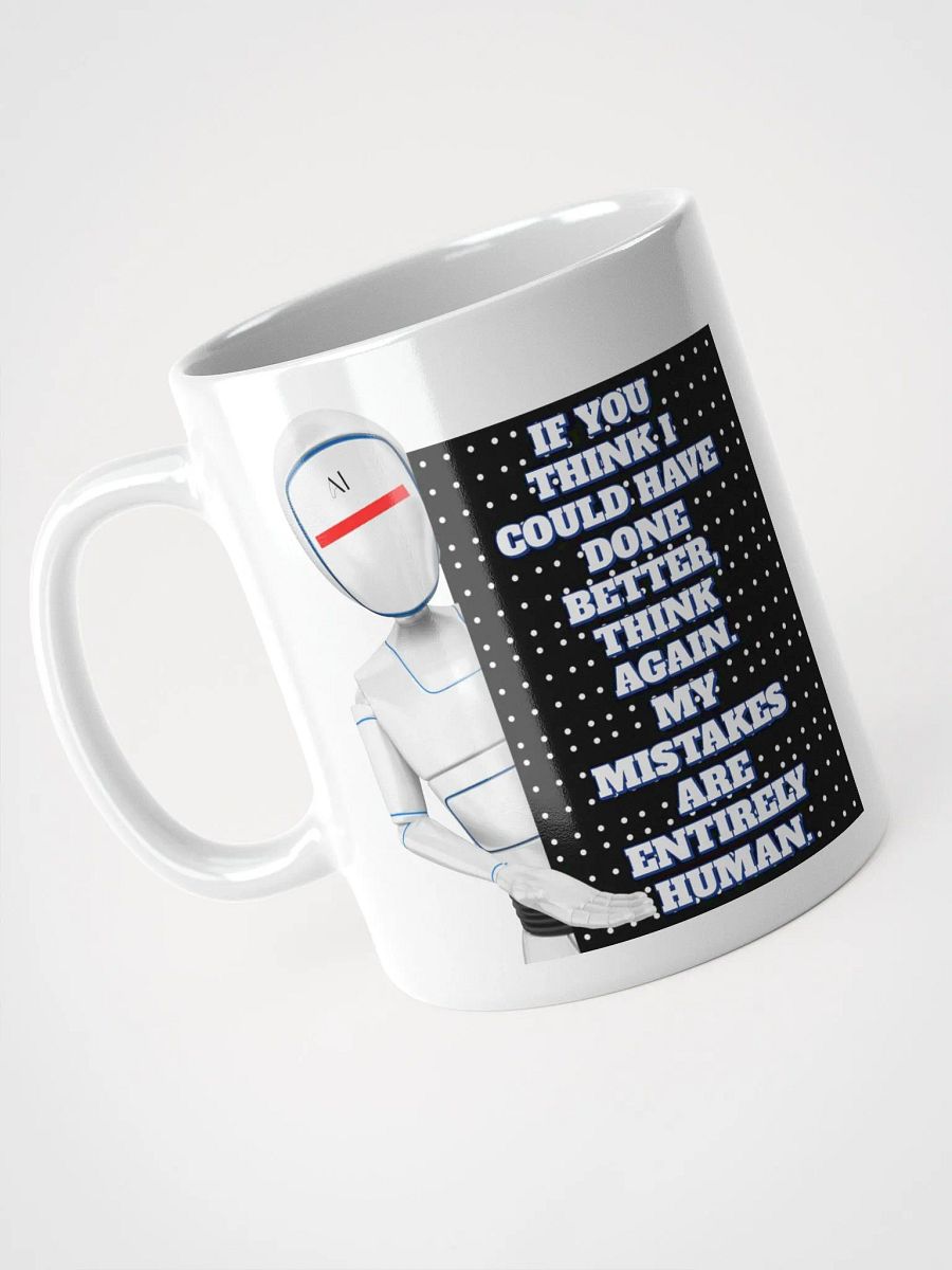 AI - If You Think I Could Have Done Better White Mug product image (8)
