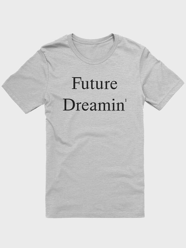 Future Dreamin' Unisex Soft T-Shirt with Black Letters | Basic Design product image (9)