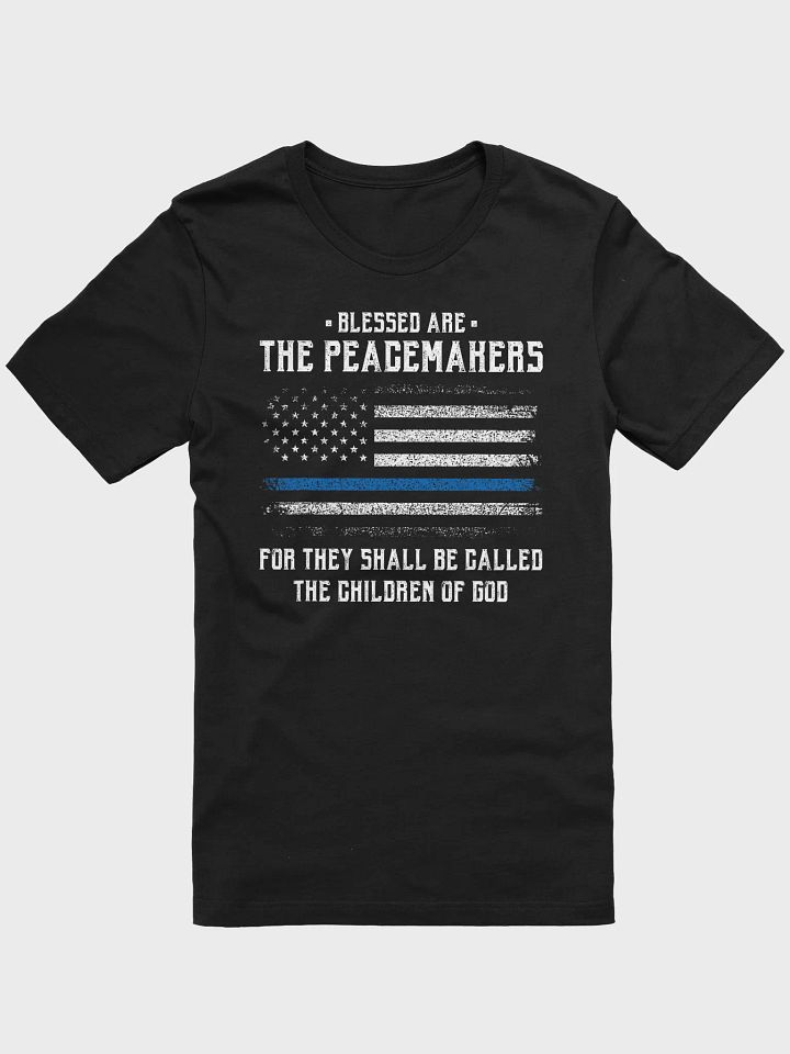 Blessed Are The Peacemakers - Adult T-Shirt product image (1)