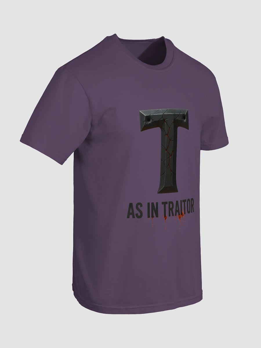T as in traitor t-shirt product image (96)