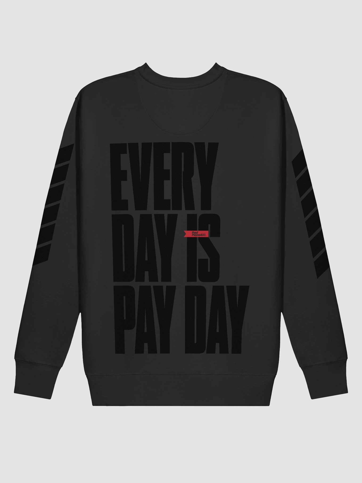 Everyday is Payday Cotton Sweatshirt product image (5)