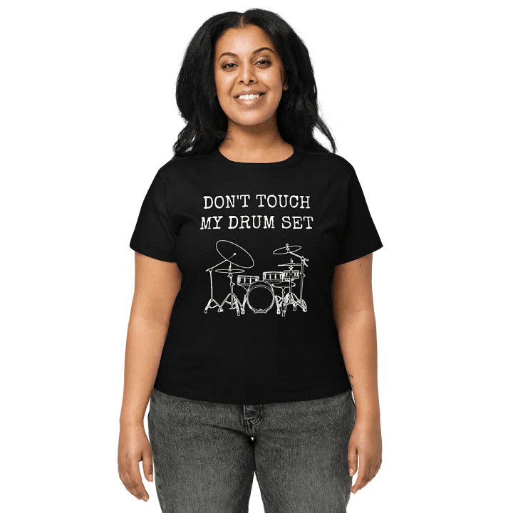 Don't Touch My Drum Set women's shirt product image (1)