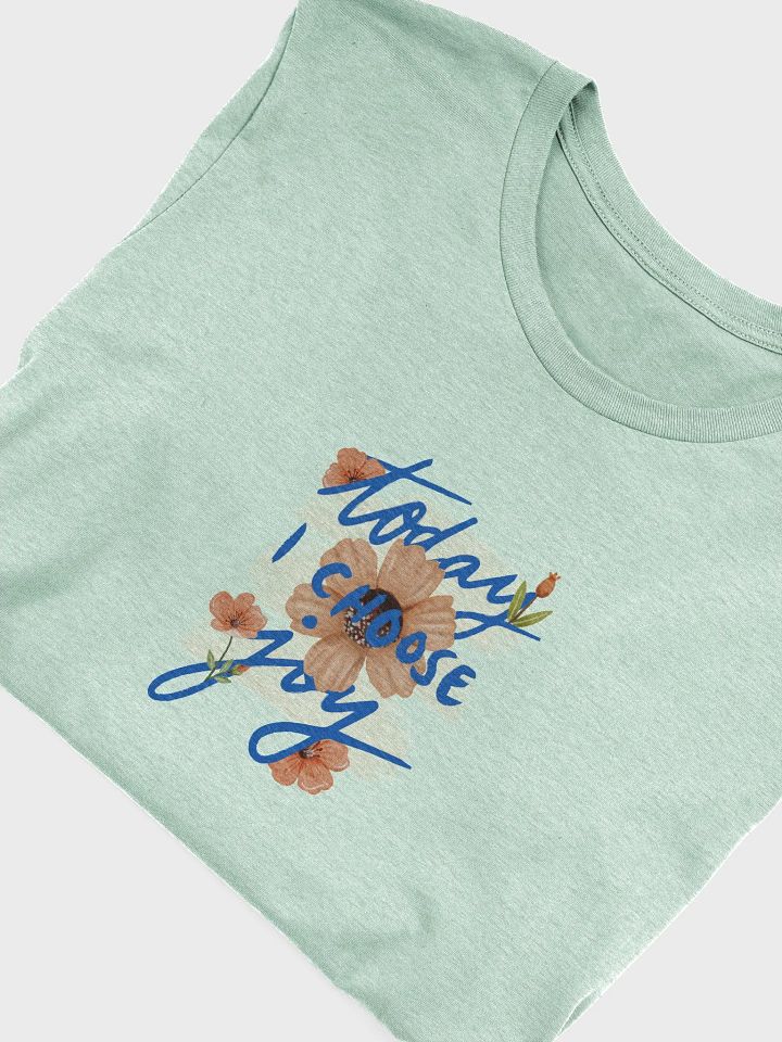 Today I Choose Joy Tee product image (1)