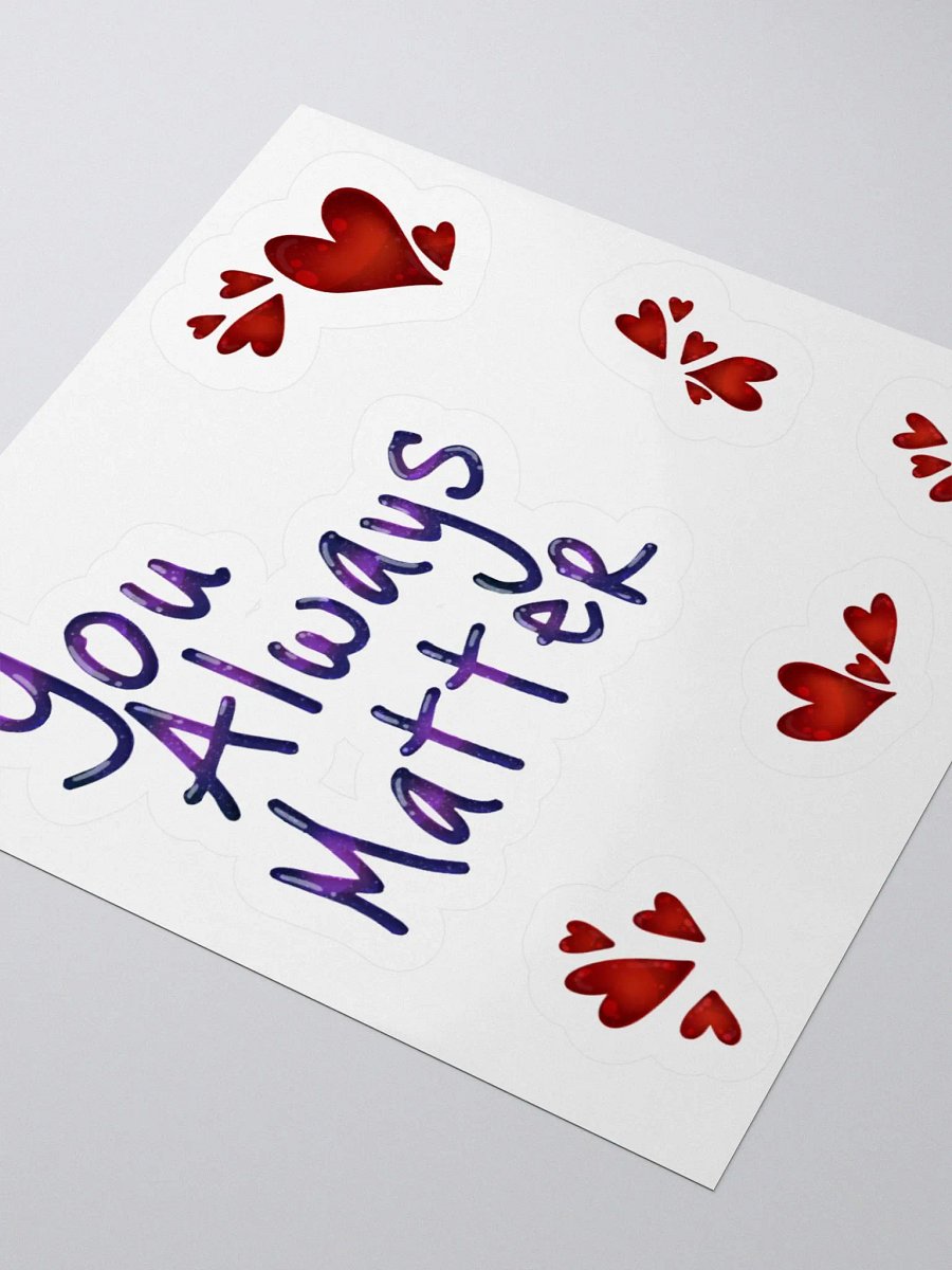 You Always Matter - Stickers product image (3)