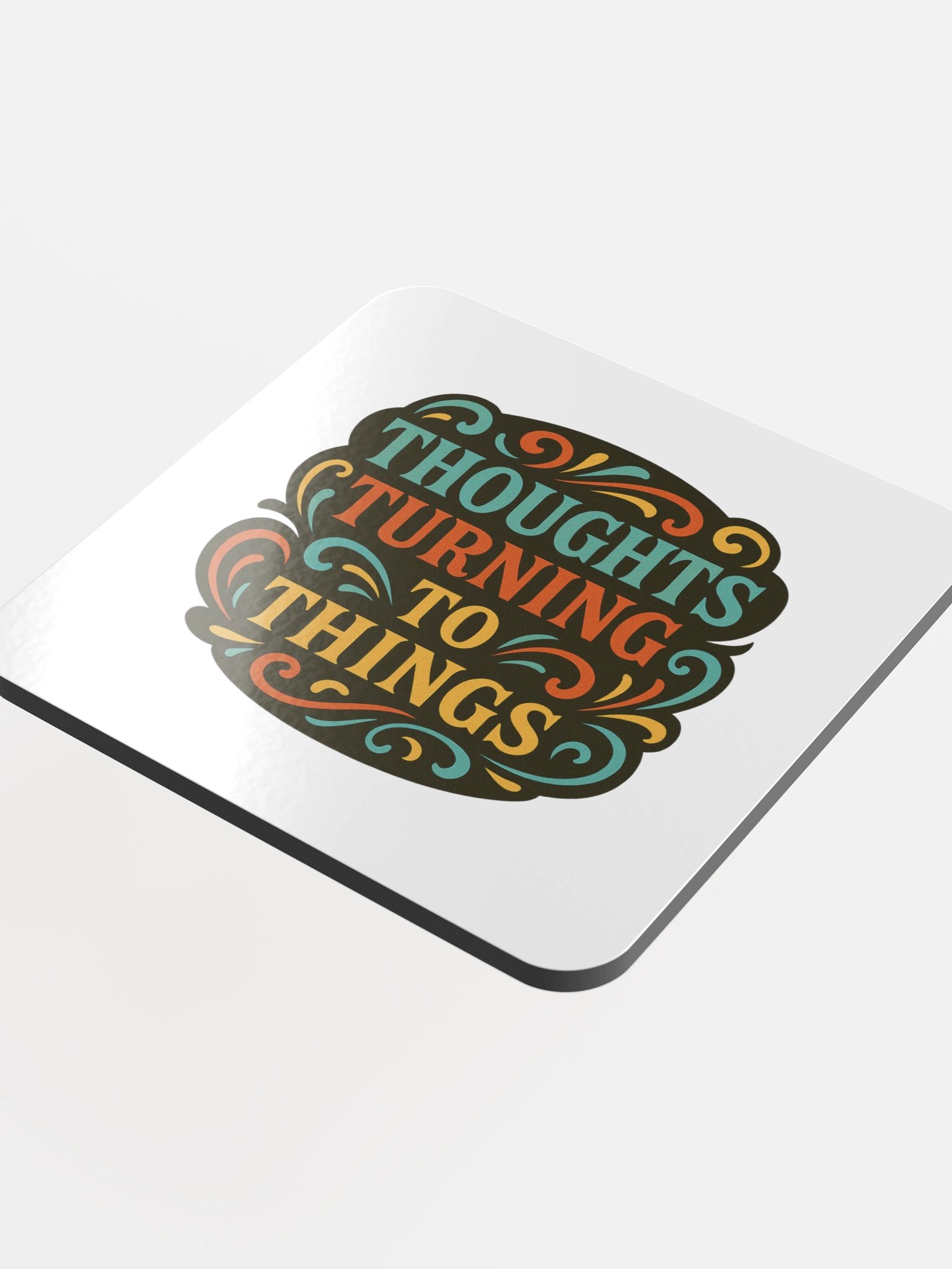 Thoughts Turning To Things - Coaster product image (4)