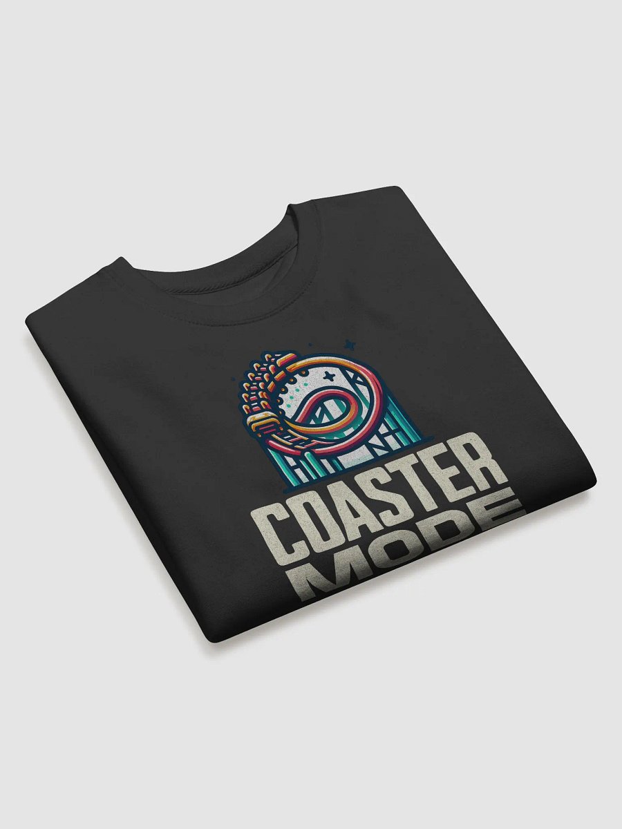 Coaster Mode On Premium Sweatshirt product image (13)