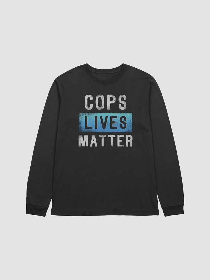 Cops Lives Matter - Long Sleeve Tee product image (1)