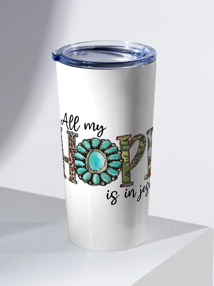 All My Hope is in Jesus - Adult Tumbler product image (2)