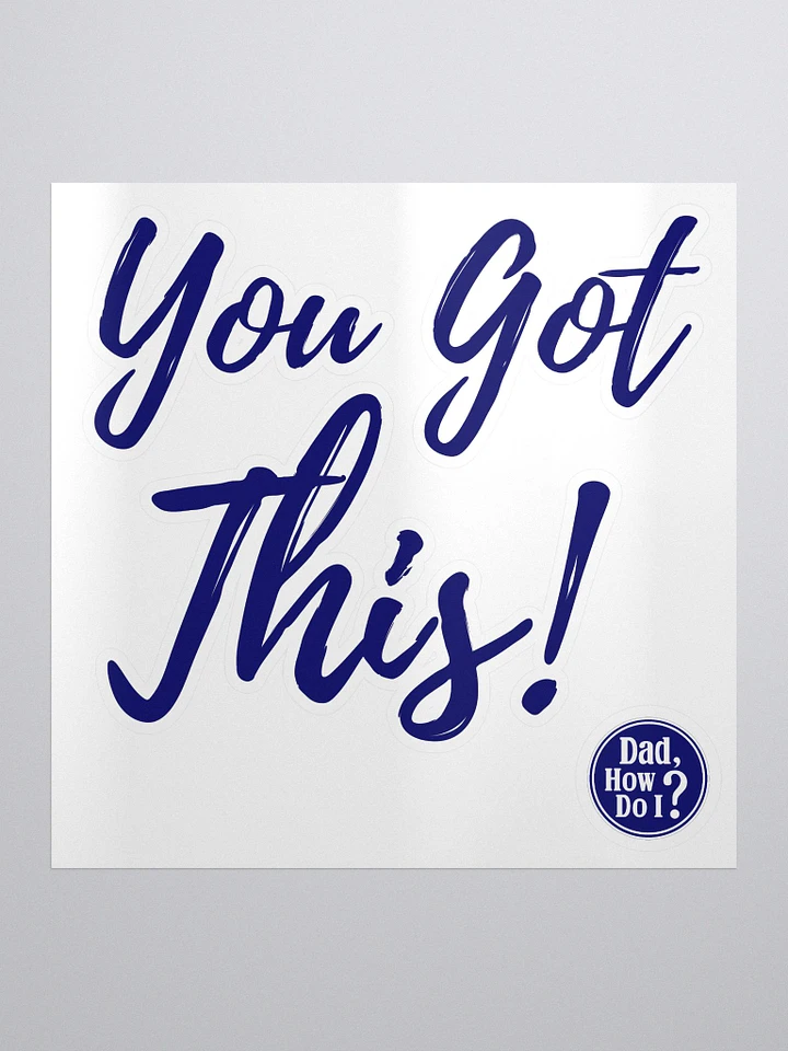 You Got This Sticker product image (1)