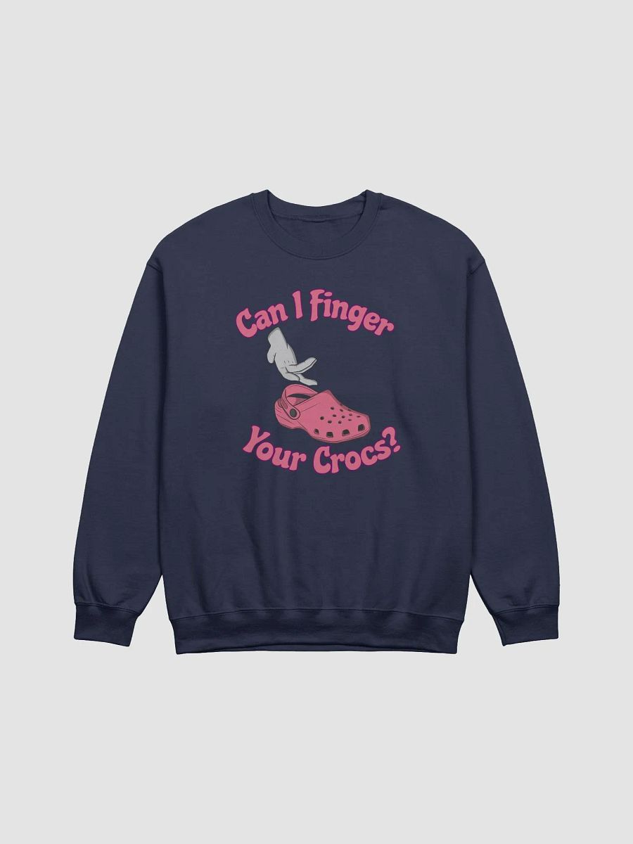 Finger Your Crocs Sweatshirt product image (25)