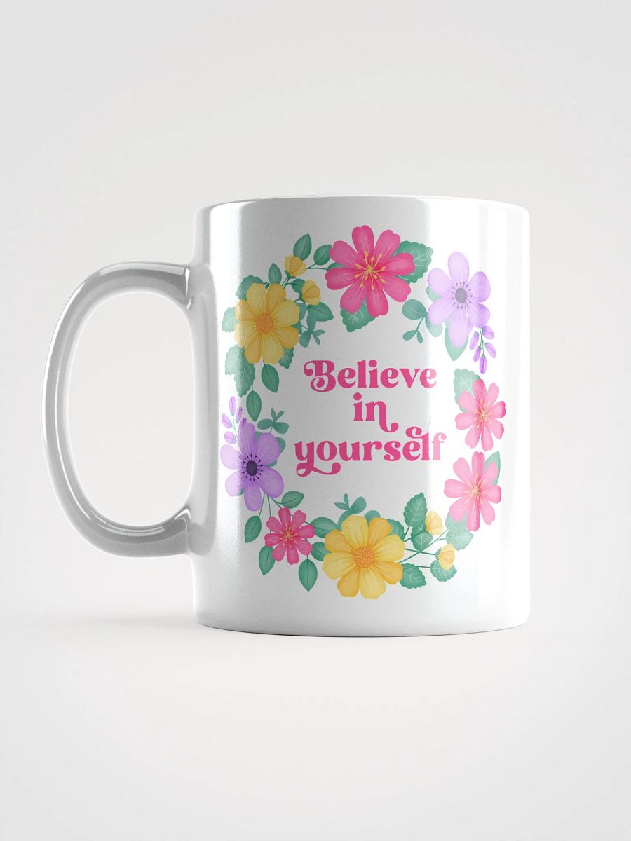 Believe in yourself - Motivational Mug product image (6)