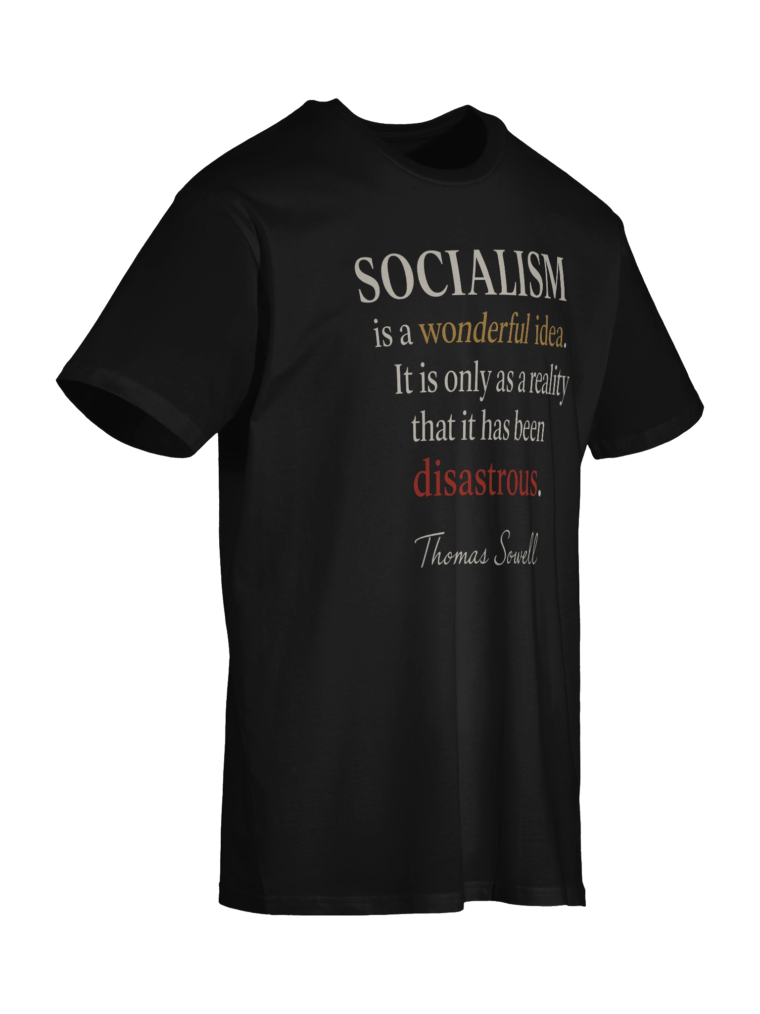 “Wonderful Idea, Disastrous Reality” — Thomas Sowell Quote Tee (Premium Version) product image (3)