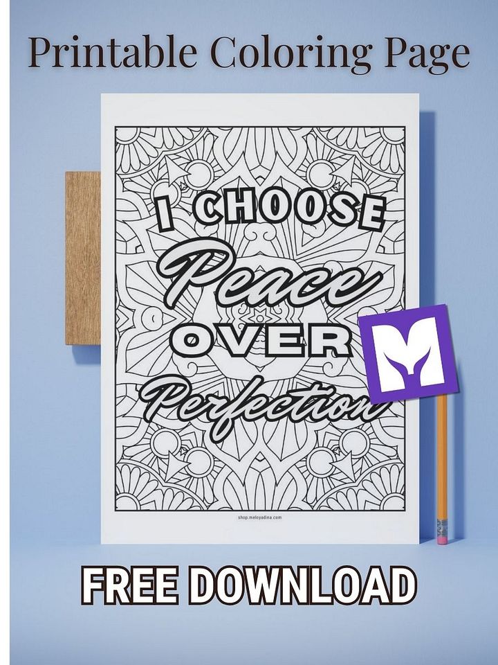 I Choose Peace Over Perfection – Free Printable Coloring Page product image (2)