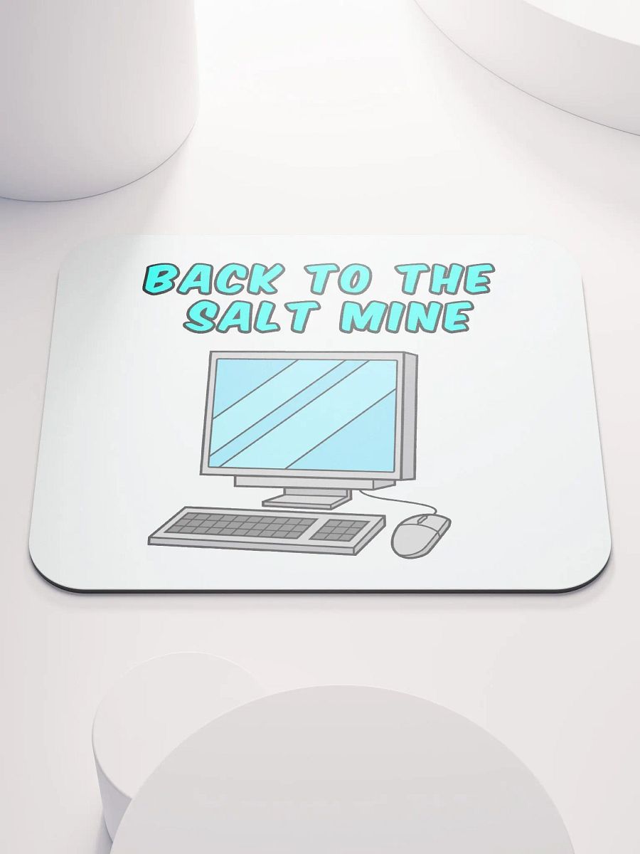 Back To The Salt Mine Mousepad product image (1)