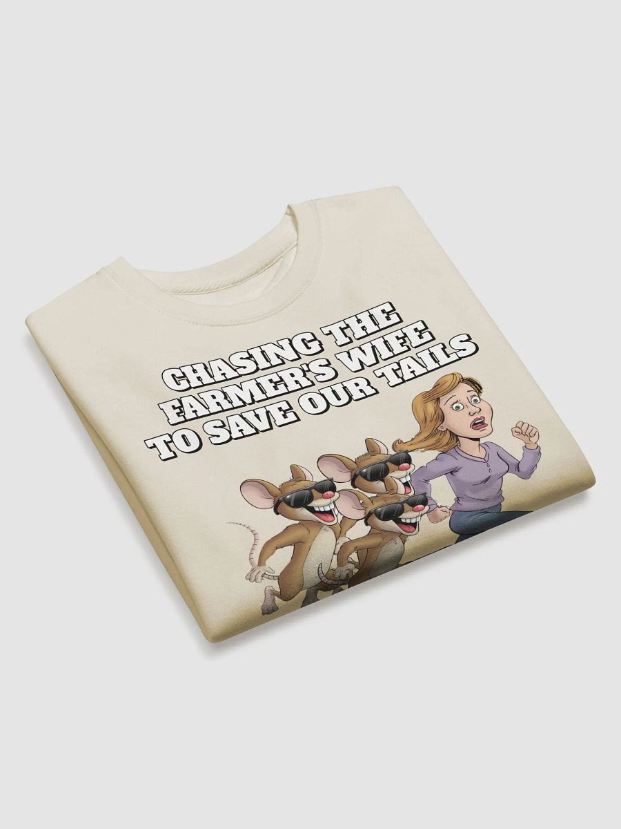 Chasing The Farmer's Wife - Three Blind Mice - Parody Sweatshirt product image (17)