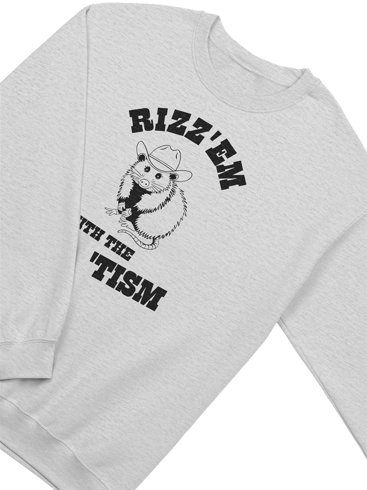 Rizz'em With The 'Tism Sweatshirt product image (2)