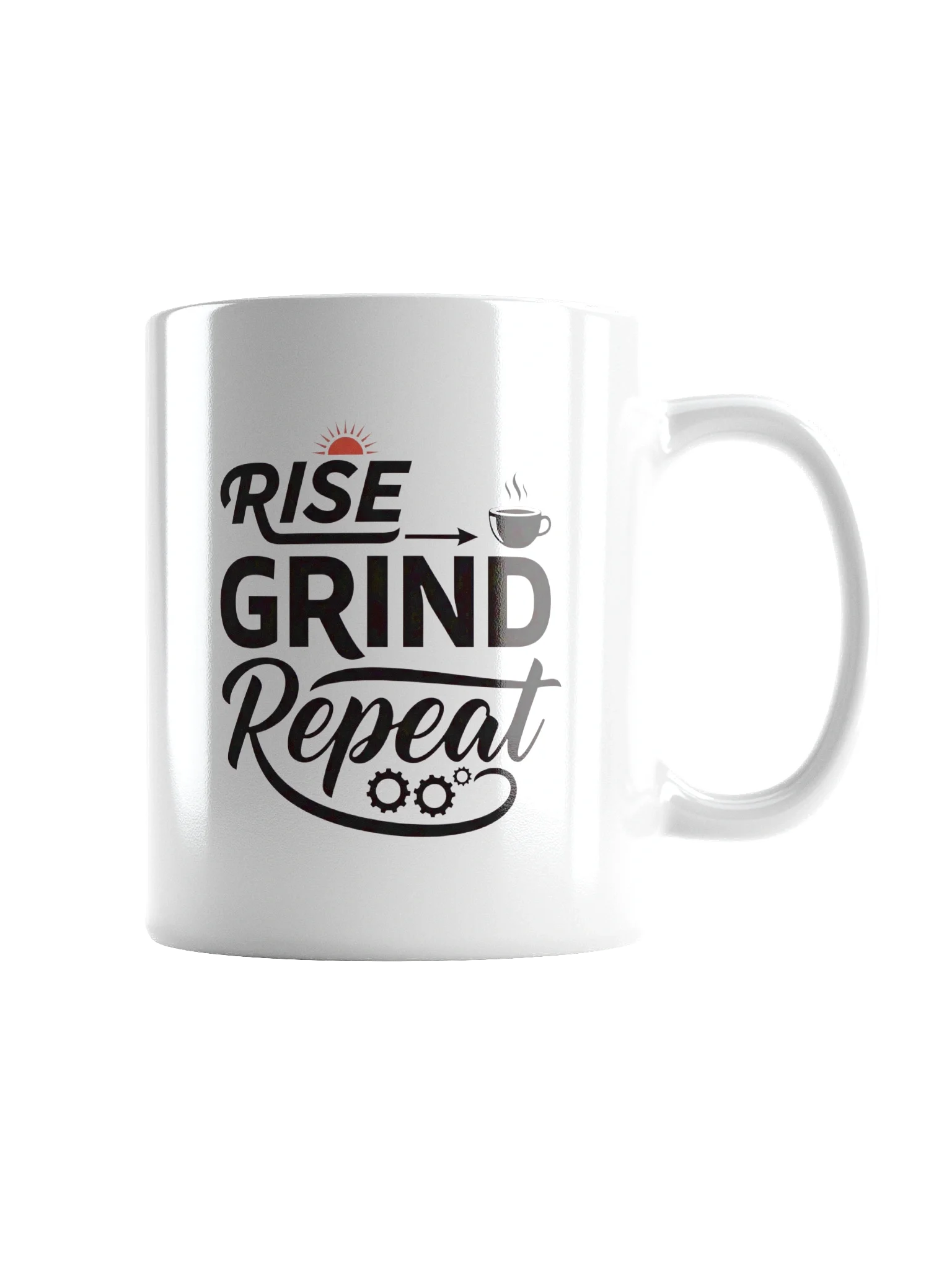 Rise, Grind, Repeat Mug – Motivational Coffee Cup for Hustlers & Go-Getters | Perfect Gift for Entrepreneurs & Daily Grind Warriors product image (2)