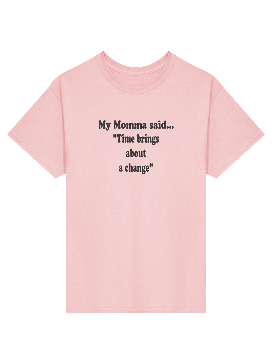 Time Brings About a Change shirt product image (6)