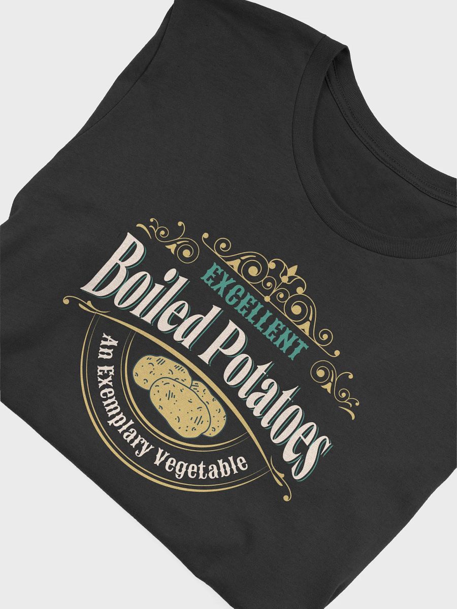 Excellent Boiled Potatoes Shirt - Funny Jane Austen Pride & Prejudice product image (3)