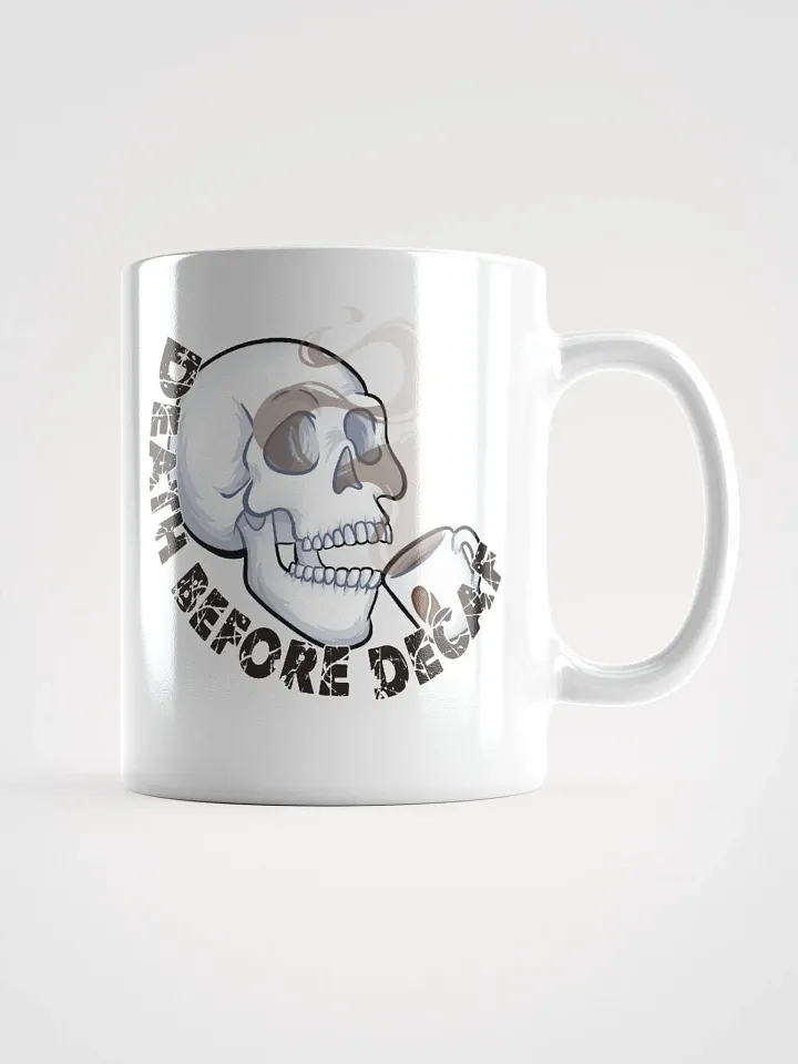 Death Before Decaf White Coffee Mug product image (1)