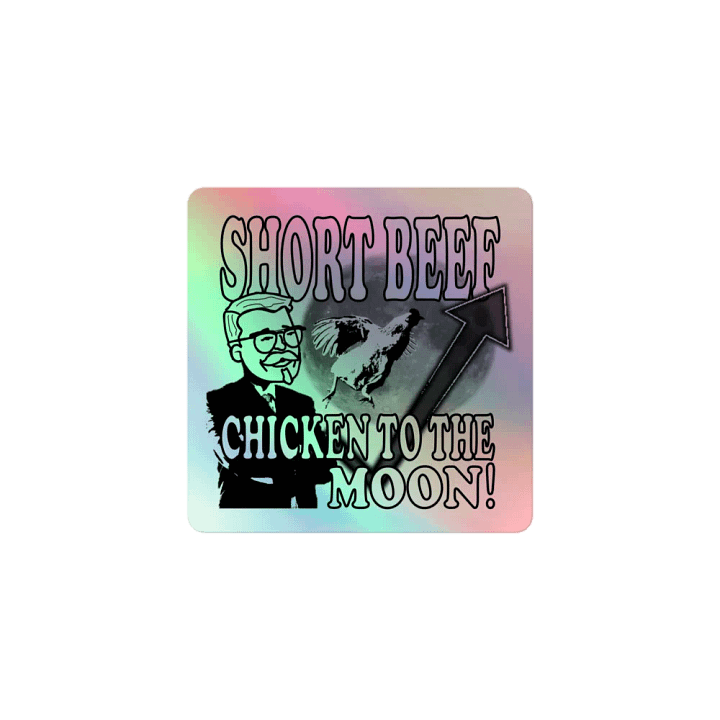 Short Beef, Chicken to the Moon! Sticker product image (1)