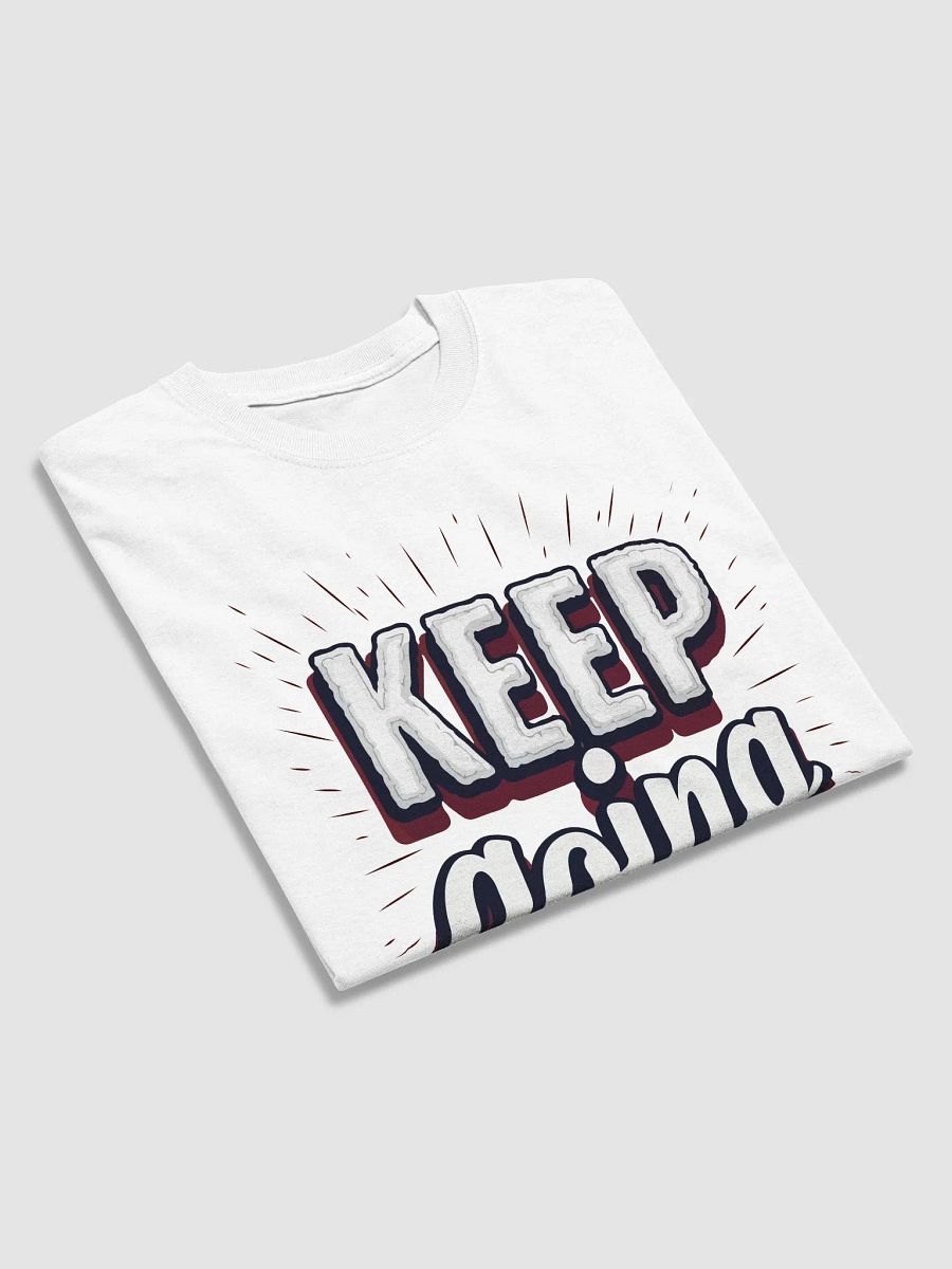 Keep Going T-Shirt product image (2)